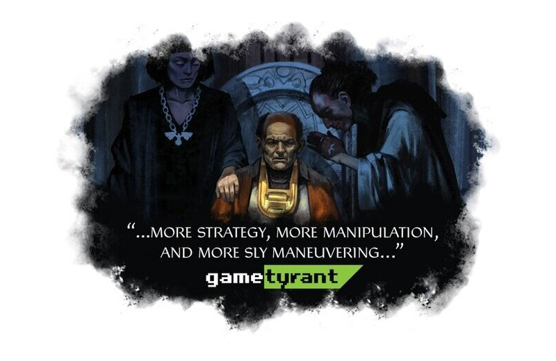 "More strategy, more manipulation, and more sly maneuvering"