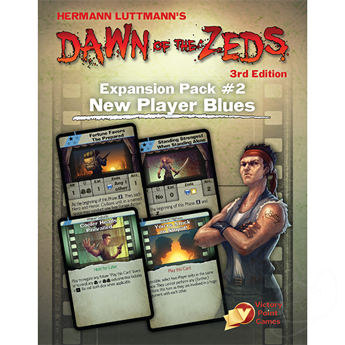 Dawn of the Zeds board game Expansion Pack 2 New Player Blues